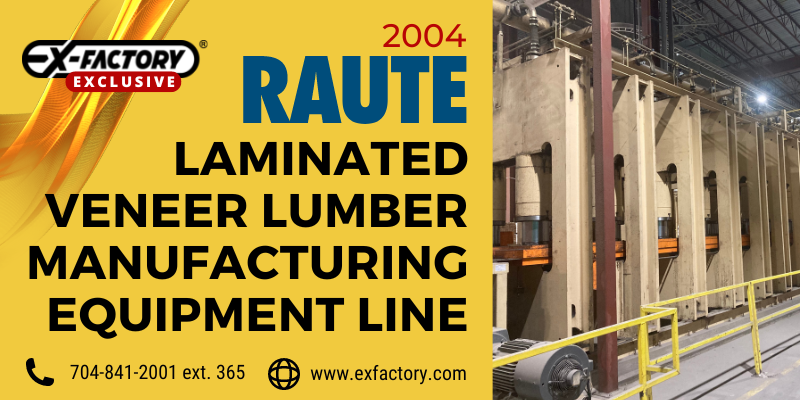 Raute LVL Manufacturing Equipment Line at exfactory.com